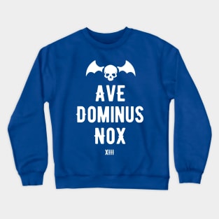 Ave Dominus Nox 2 Crewneck Sweatshirt